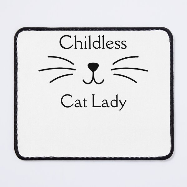 Item preview, Childless Cat Lady Childless Cat Lady  designed and sold by RedeRx.