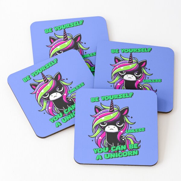 Item preview, Be Yourself, Unless You Can Be a Unicorn - Devon designed and sold by 3DAF.