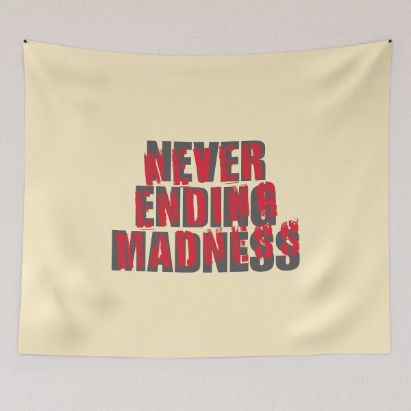 Item preview, Never ending madness designed and sold by Peerless-Prime.