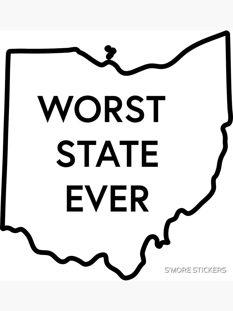 worst-state-ever-photographic-print-by-sheilam5972-redbubble