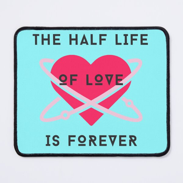 Item preview, The Half-Life of Love is Forever - Pink designed and sold by So70s.
