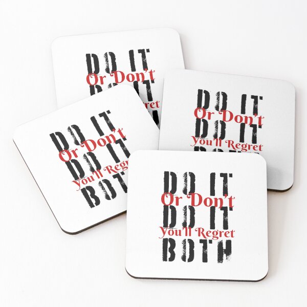 Item preview, Do it or don't do it, you'll regret both designed and sold by Peerless-Prime.