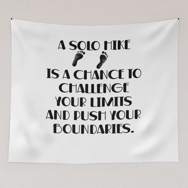 Item preview, A solo hike is a chance to challenge your limits. designed and sold by BenO63.