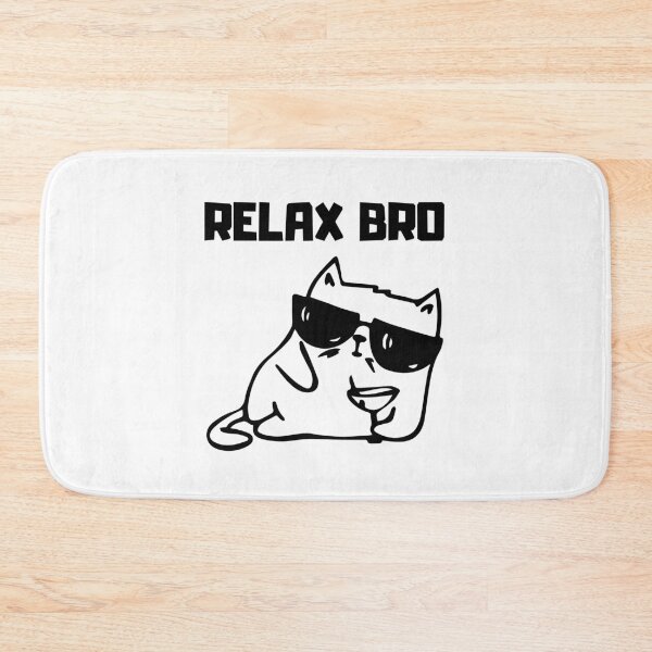 Item preview, Relax bro designed and sold by RED-MOUSE.