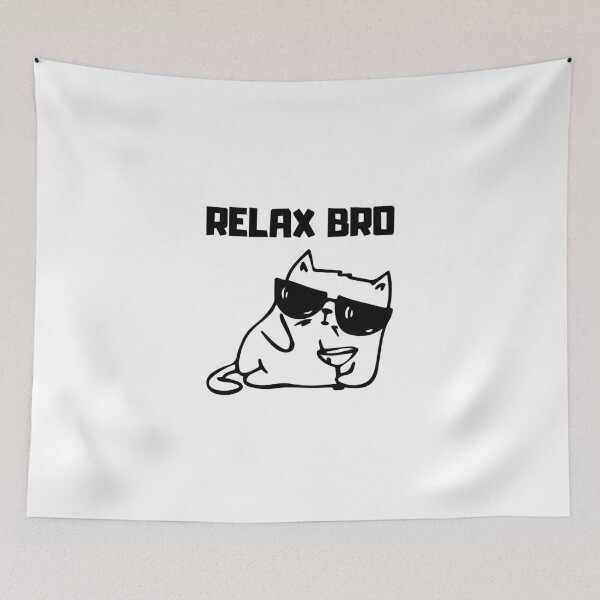Item preview, Relax bro designed and sold by RED-MOUSE.
