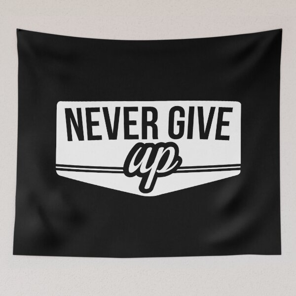 Item preview, Never Give Up Motivational Inspirational Quote Typography Design designed and sold by Luxuriously.