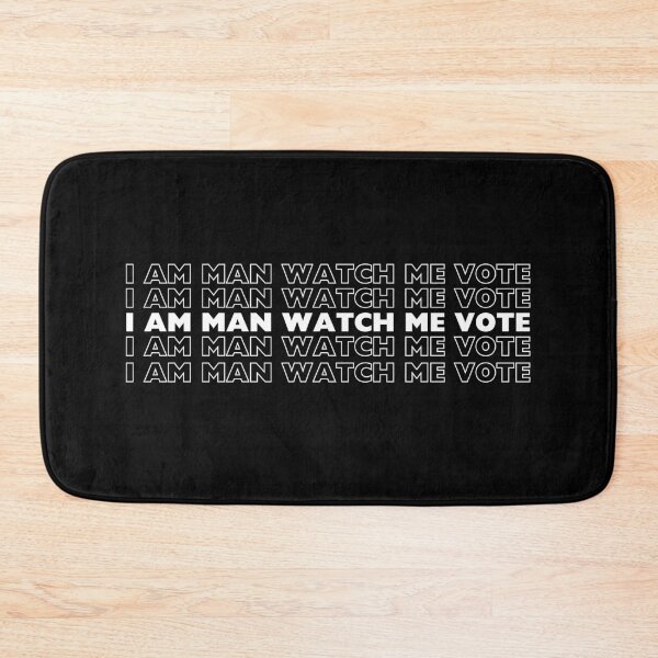 Item preview, I Am man Watch Me Vote designed and sold by manandi1.