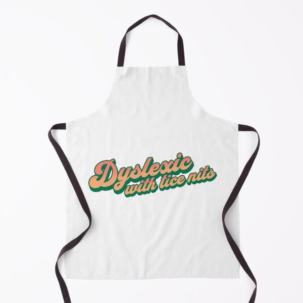 Item preview, Dyslexic with tice nits designed and sold by musthavewords.