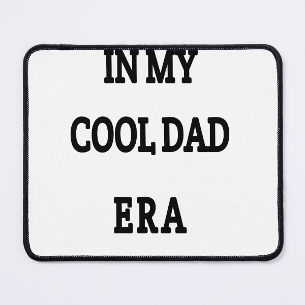Item preview, in my cool dad Era  designed and sold by MKshoper.