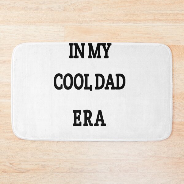 Item preview, in my cool dad Era  designed and sold by MKshoper.