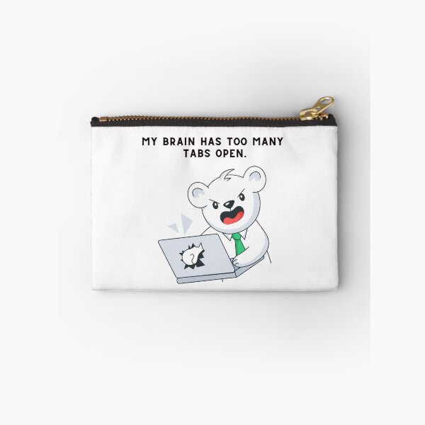 Item preview, My Brain Has Too Many Tabs Open designed and sold by Creastore.
