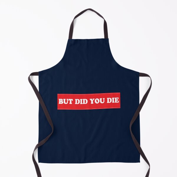 Item preview, But Did You Die - Cool Motorcycle Or Extreme Sports Or Funny Helmet s And Biker Gifts Active  designed and sold by botsfordjacky.