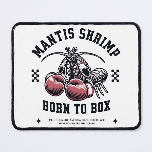 Item preview, Mantis Shrimp Born to Box Design designed and sold by CALIMASHIRTS.