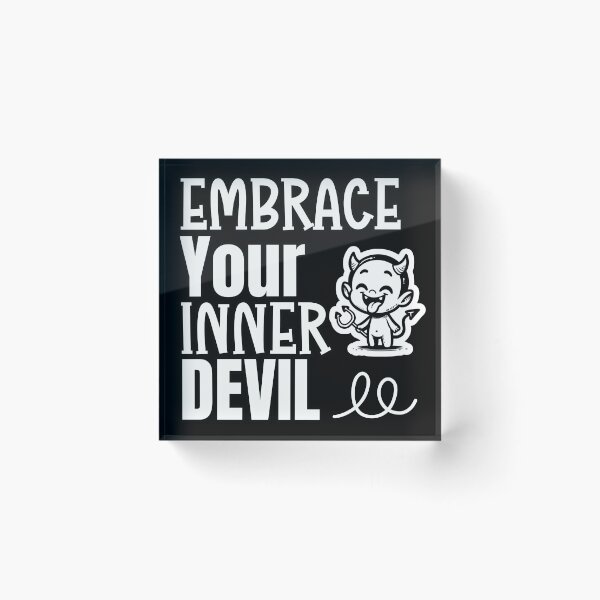 Item preview, Embrace your Inner Devil designed and sold by Fr0mtheMachine.