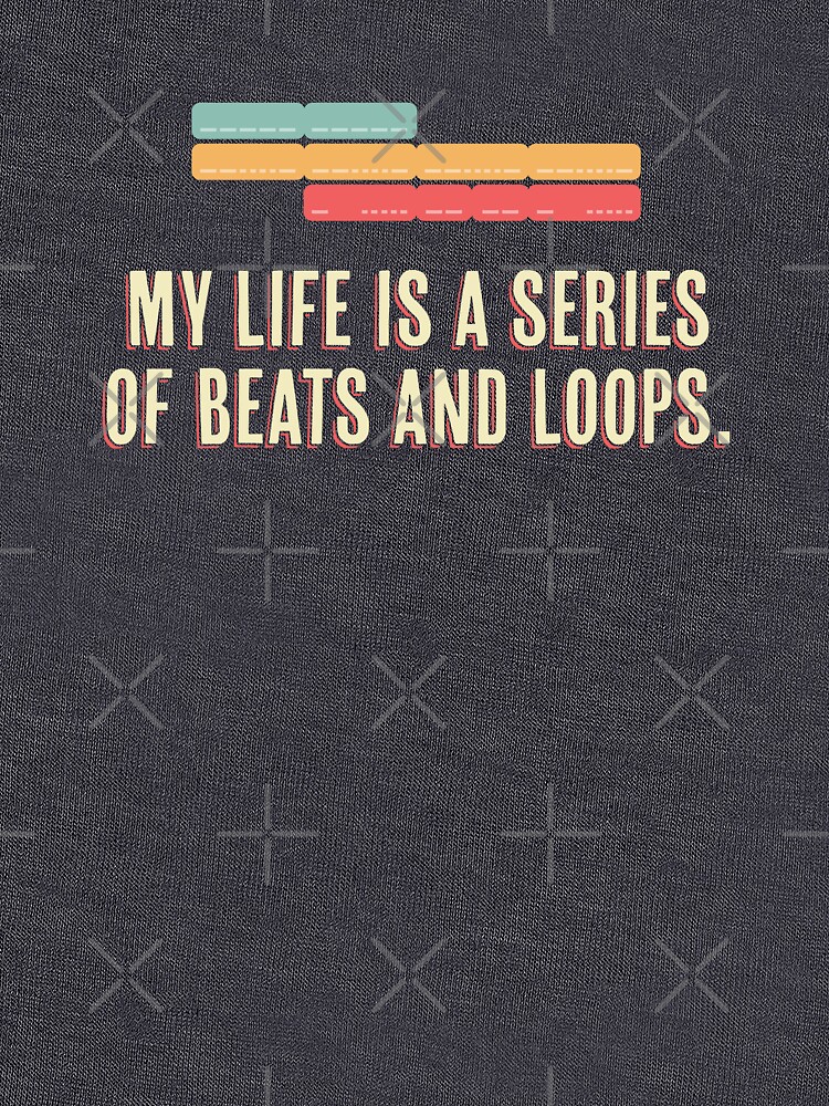 Thumbnail 7 of 7, Classic T-Shirt, My life is a series of beats and loops. designed and sold by darkskygear.
