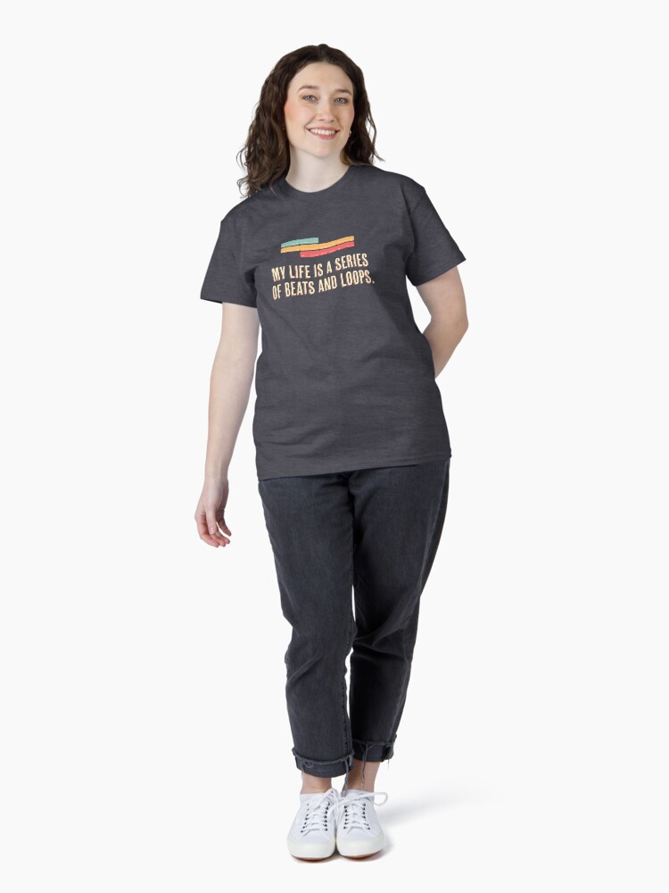Thumbnail 4 of 7, Classic T-Shirt, My life is a series of beats and loops. designed and sold by darkskygear.