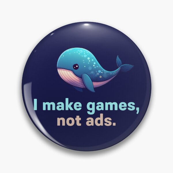 Item preview, I make games, not ads. designed and sold by darkskygear.