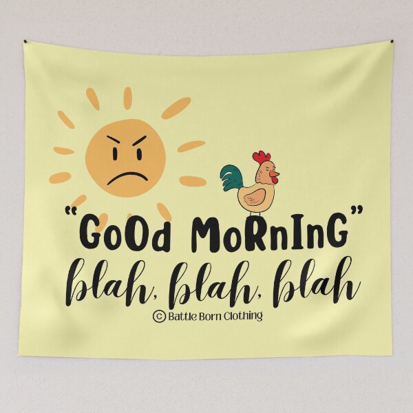 Item preview, GoOd MoRnInG designed and sold by BattleBorn17.