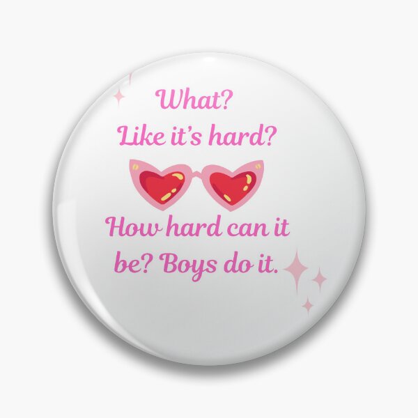 Item preview, What? Like It's Hard? How Hard Can It Be? Boys do it. designed and sold by Izzy-Belle-.