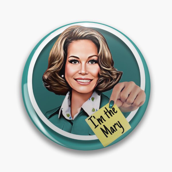 Item preview, Mary Tyler Moore- I'm the Mary designed and sold by IndecentDesigns.