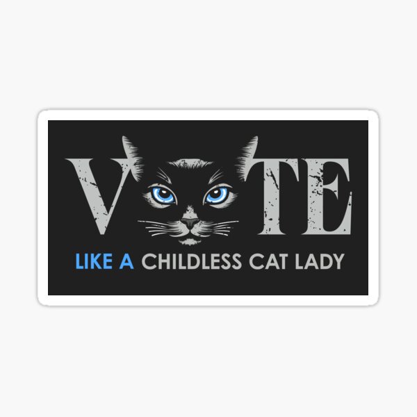 Item preview, Vote Like a Childless Cat Lady Cat Ladies designed and sold by wowwowmeow.