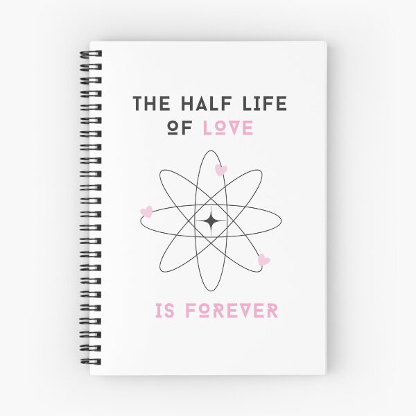Item preview, The Half-Life of Love is Forever - White Text designed and sold by So70s.
