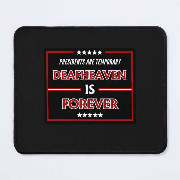 Item preview, The Funny Election Humor Presidents are Temporary But Deafheaven Band is Forever Shoegaze Blackmetal Fans designed and sold by FociCreate.