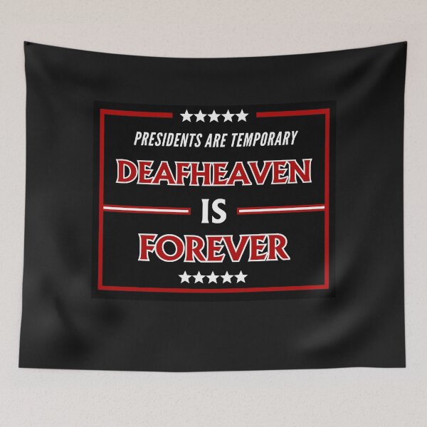 Item preview, The Funny Election Humor Presidents are Temporary But Deafheaven Band is Forever Shoegaze Blackmetal Fans designed and sold by FociCreate.