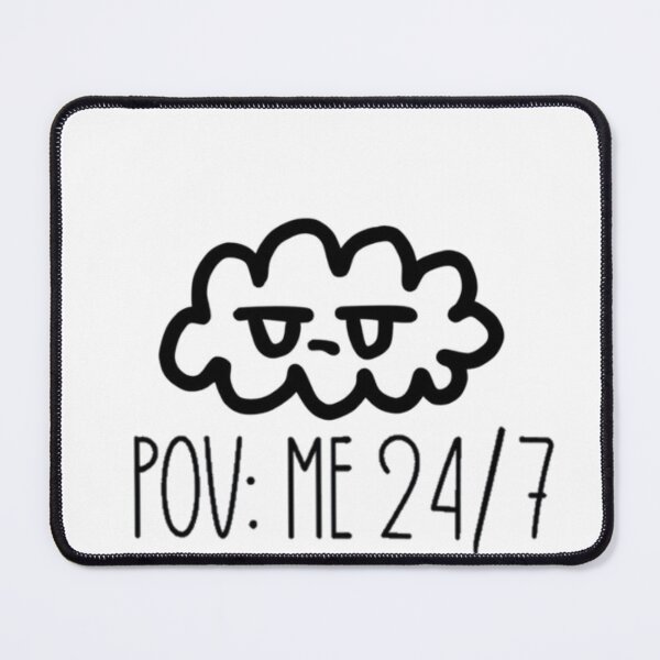 Item preview, Pov: Me 24/7 designed and sold by Sribbles.