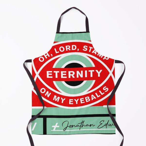 Item preview, Jonathan Edwards Eternity designed and sold by Reformed Shirt Co..