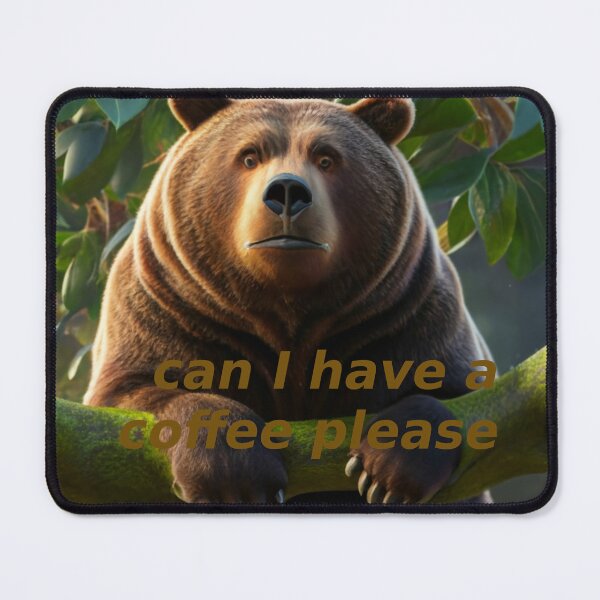 Item preview, Bear wants coffee designed and sold by JustStraight.