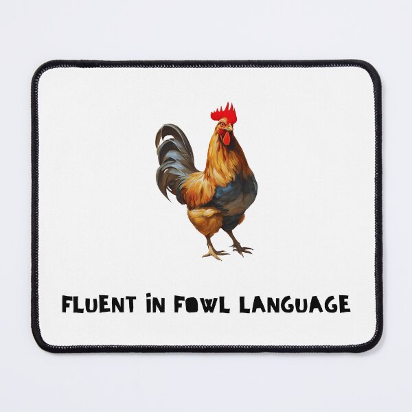 Item preview, Fluent in fowl language designed and sold by FitEnvy.
