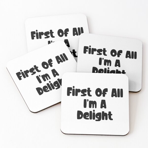 Item preview, First Of All I’m A Delight designed and sold by ward didoch.