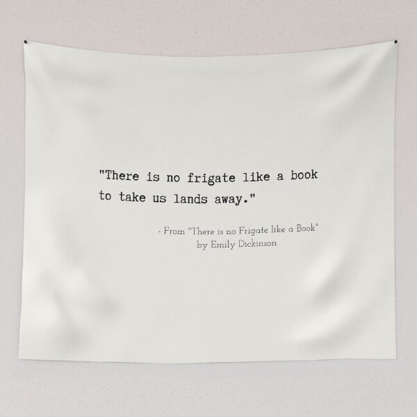 Item preview, A Quote about Books from "There is no Frigate like a Book" by Emily Dickinson designed and sold by Poemit.