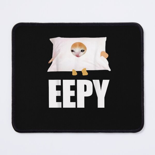 Item preview, Eepy Funny Cat Meme Eepy Cat Saying designed and sold by FloraPlantTees.