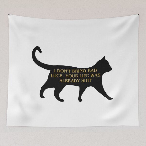 Item preview, I Don't Bring Bad Luck Your Life Was Already Sh*t designed and sold by SIDO ART.