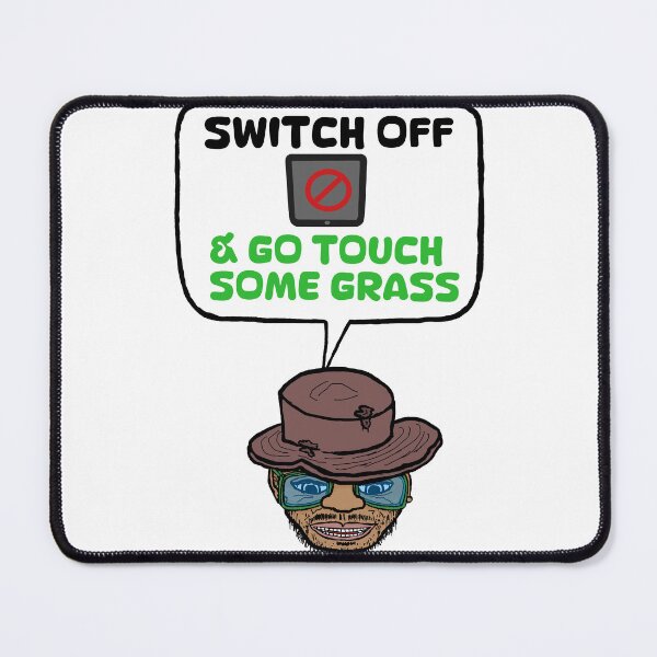 Item preview, Go Touch Some Grass designed and sold by Shooz34.