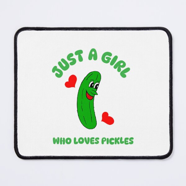 Item preview, Just A Girl Who Loves Dill Pickles designed and sold by Sartoris Art.