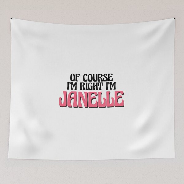 Item preview, Of Course I'm Right I'm Janelle designed and sold by Watsonarts.
