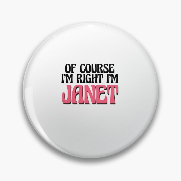 Artikelvorschau, Natürlich habe ich recht, ich bin Janet entworfen und verkauft von Watsonarts.