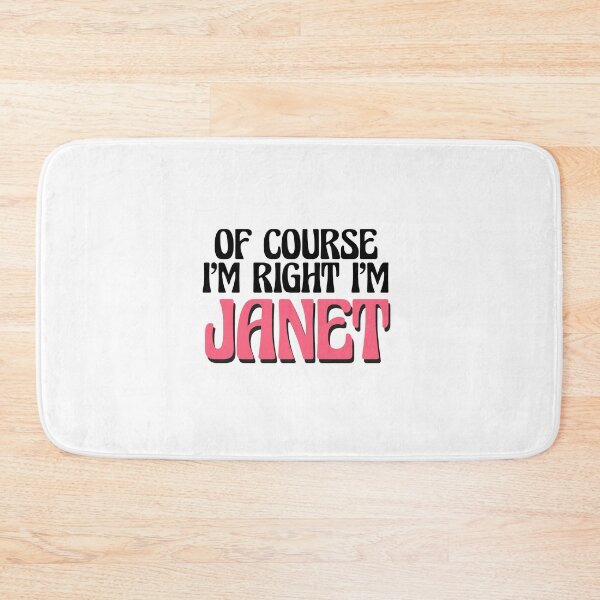Item preview, Of Course I'm Right I'm Janet designed and sold by Watsonarts.