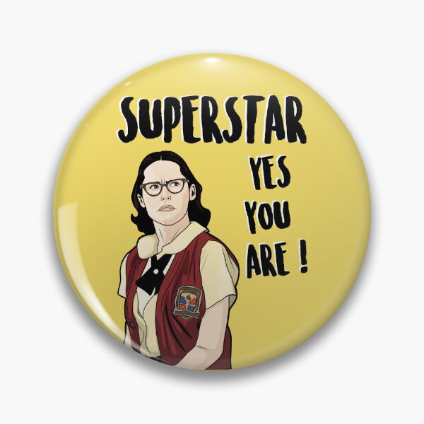 Item preview, Superstar (1999 film) - "Superstar, Yes You Are !" - Mary Katherine Gallagher designed and sold by PopShopDesignFR.