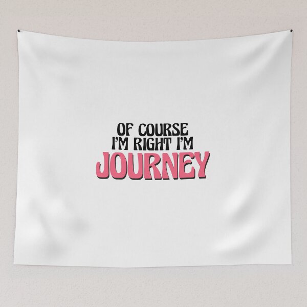 Item preview, Of Course I'm Right I'm Journey designed and sold by Watsonarts.