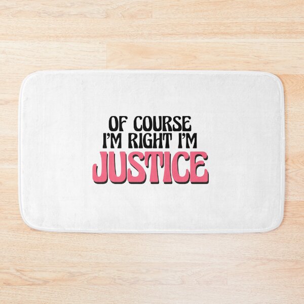 Item preview, Of Course I'm Right I'm Justice designed and sold by Watsonarts.