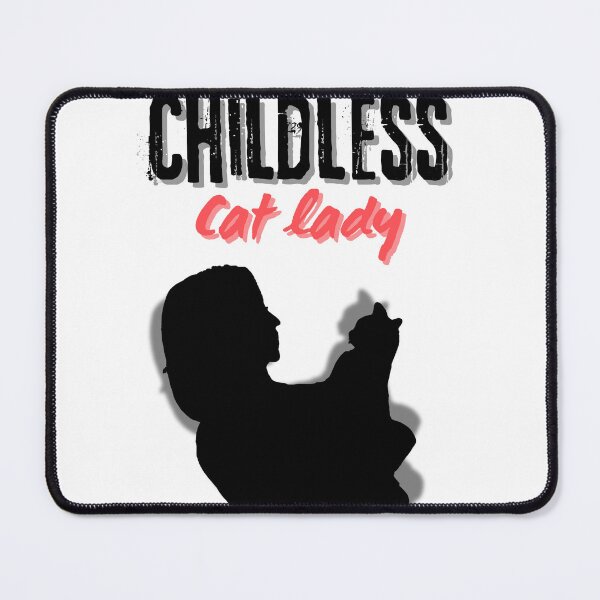 Item preview, Childless cat lady designed and sold by Alwayseddie.