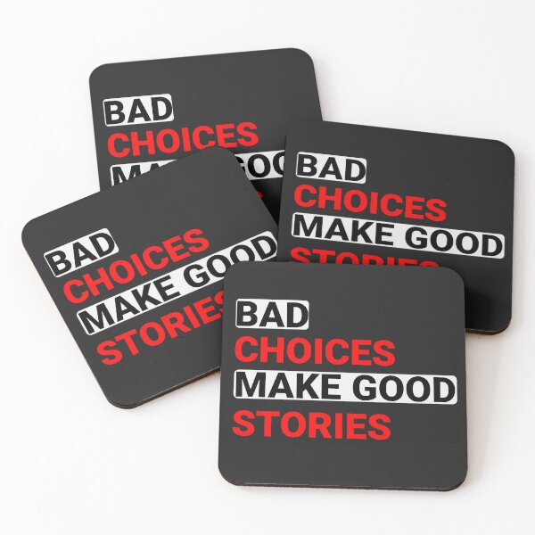 Item preview, Bad Choices Make Good Stories designed and sold by Alidesignart.