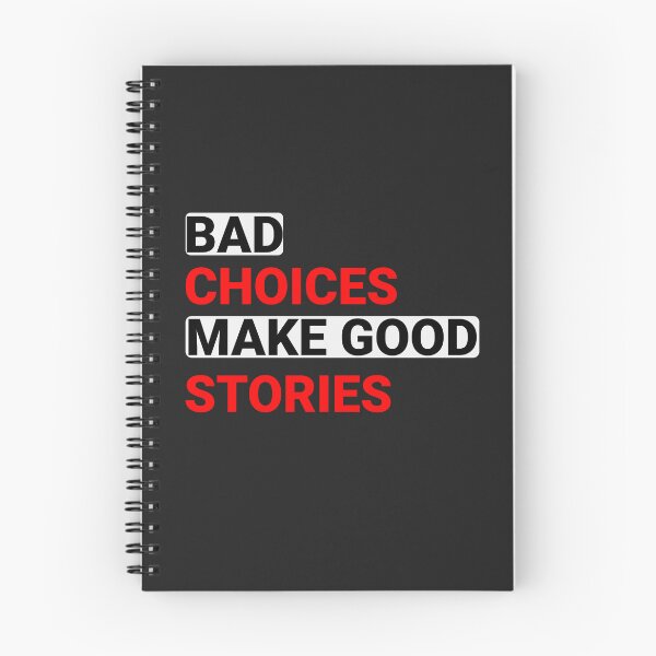 Item preview, Bad Choices Make Good Stories designed and sold by Alidesignart.