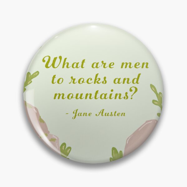 Item preview, Jane Austen Rocks and Mountains Quote Design designed and sold by MariOyama.