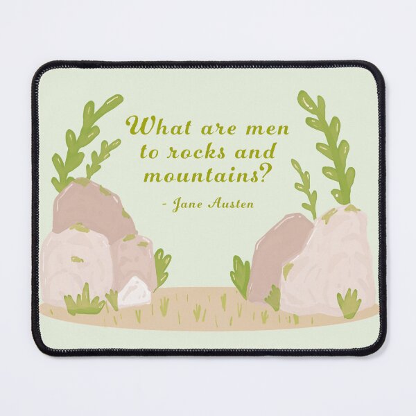 Item preview, Jane Austen Rocks and Mountains Quote Design designed and sold by MariOyama.