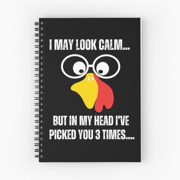 Item preview, i may look calm but in my head I've picked you 3 times funny chicken quote lover  designed and sold by BdawitShop.